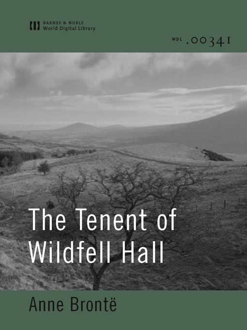 Title details for The Tenent of Wildfell Hall (World Digital Library Edition) by Anne Brontë - Available